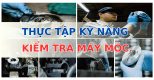 KIỂM TRA MÁY MÓC KIỂM TRA MÁY MÓC