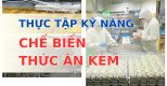 CHẾ BIẾN THỨC ĂN KÈM CHẾ BIẾN THỨC ĂN KÈM