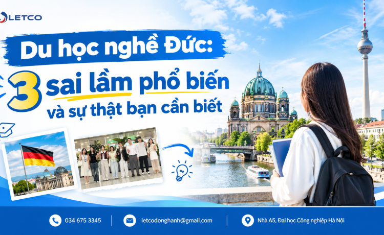 Du học nghề Đức: 3 sai lầm phổ biến và sự thật bạn cần biết