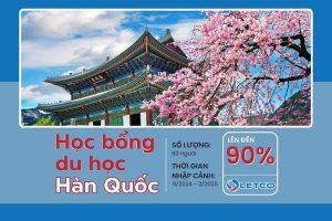 HỌC BỔNG 90% DU HỌC HÀN QUỐC